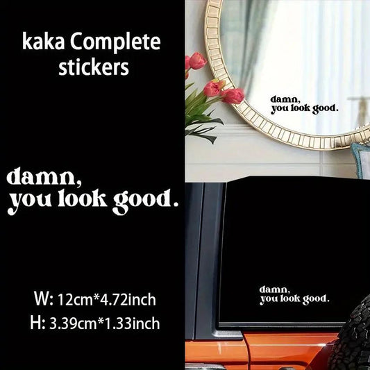 Damn You Look Good Ayna Stickerı - Sticker Master - Sticker Master