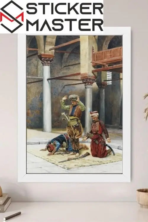 Sticker Master Gustave Bourgain - Namaz Kılan Türkler Çerçeveli Poster Tablo | Tarihi ve Manevi Atmo