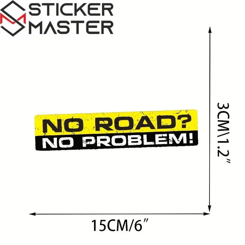 Sticker Master "NO ROAD? NO PROBLEM!" Off-Road Sticker | Komik Arazi Aracı Tampon Çıkartması - Sticker Master