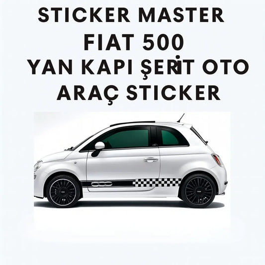 Sticker Master Fiat 500 Yan Kapı Şerit Oto Araç Sticker - Şahane Yarış Deseni Sticker Master