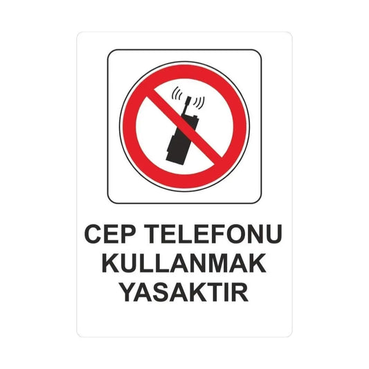 Cep Telefonu Kullanmak Yasaktır Uyarı Levhası Sticker Master