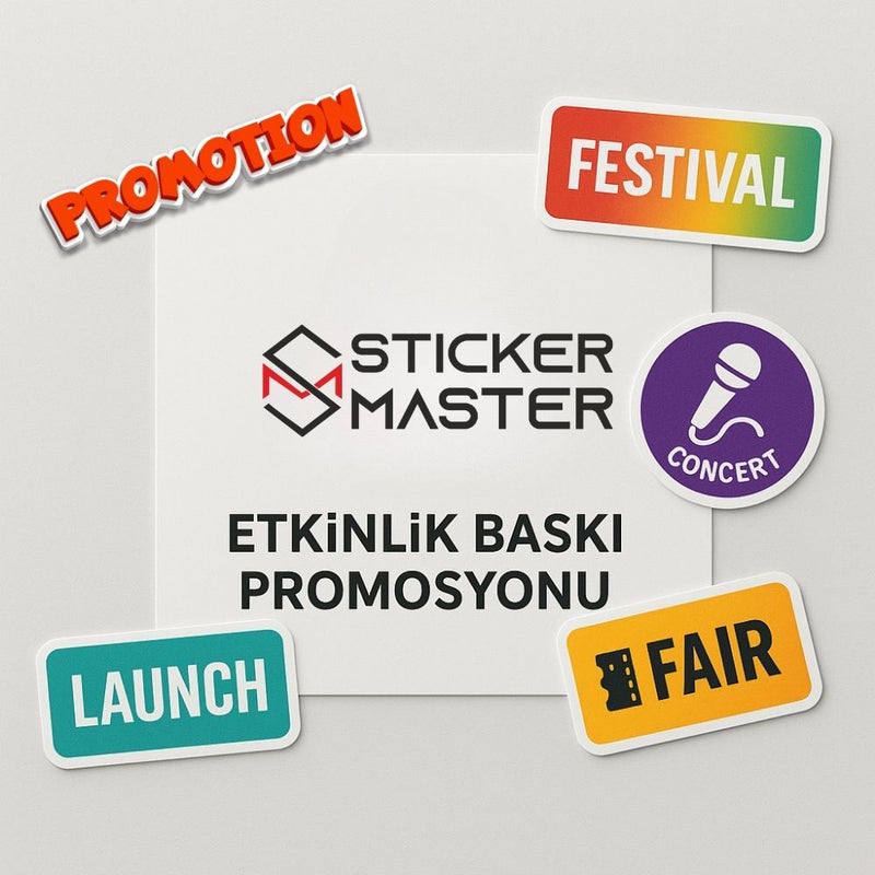 Sticker Master | Etkinlik Baskı Promosyonu