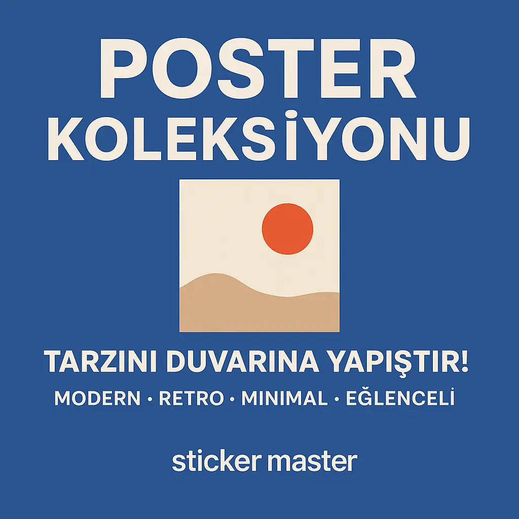 Poster Modelleri - Sticker Master