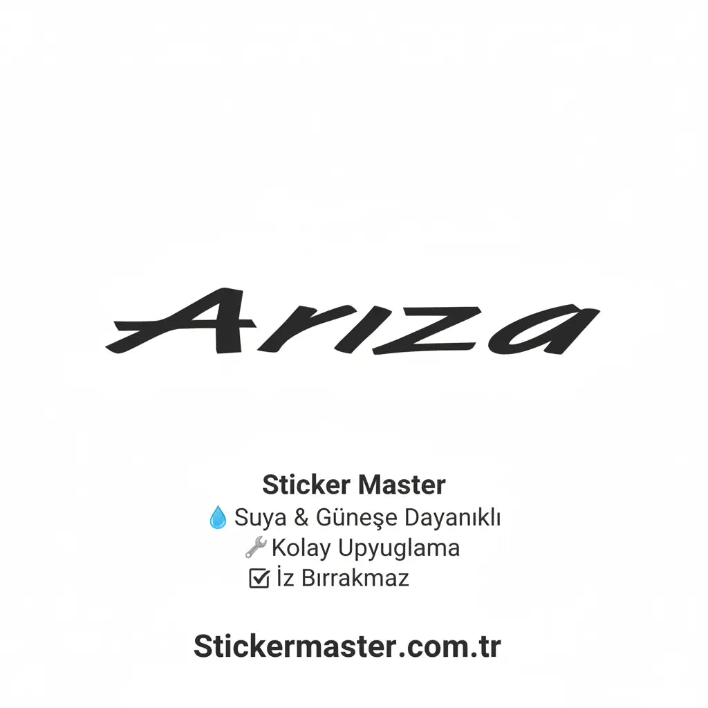 Arıza Sticker Yazısı Oto Cam ve Kaporta Etiketi | Sticker Master - Sticker Master