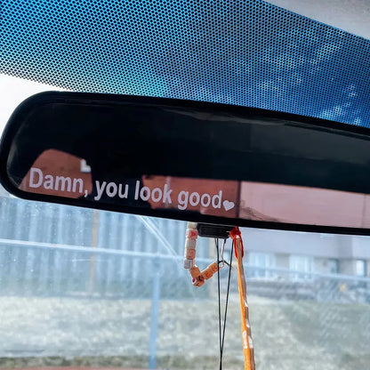 Damn You Look Good Araç Ayna Stickerı - Sticker Master Sticker Master
