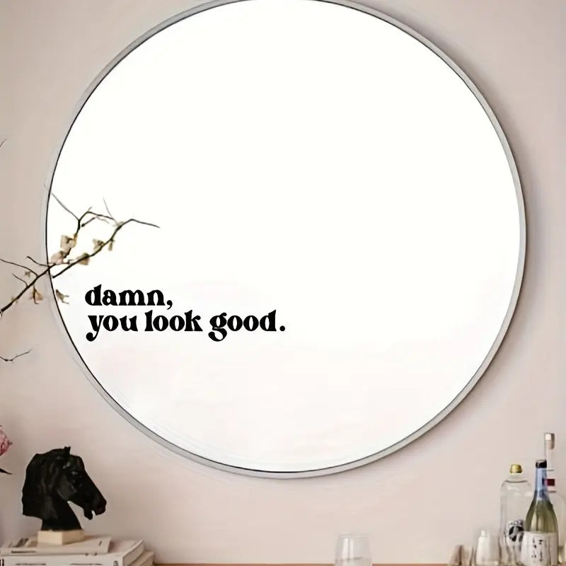 Damn You Look Good Ayna Stickerı - Sticker Master - Sticker Master