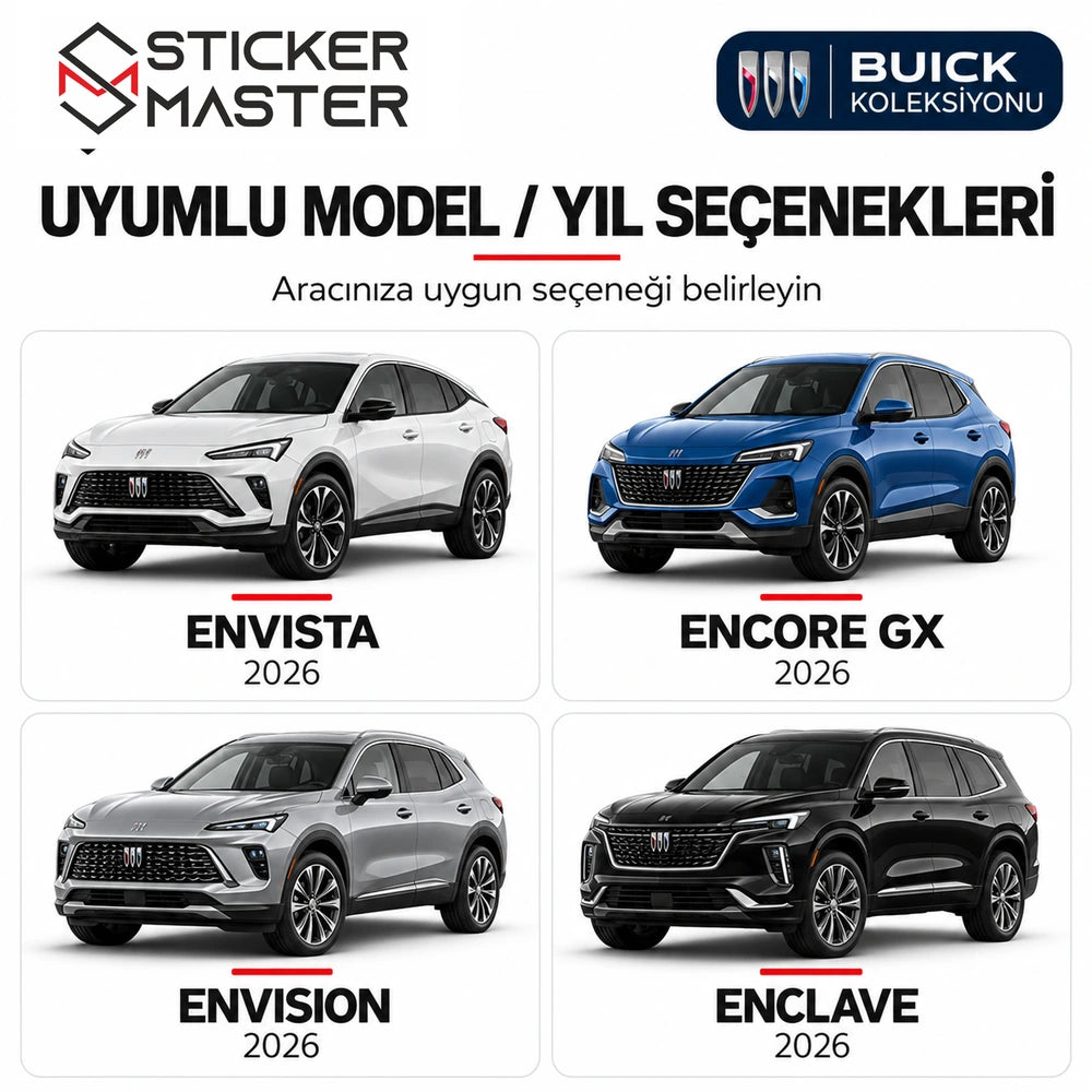 Buick Envista Encore GX Envision Enclave 2026 model/yıl seçenekleri; kesim uyumu ayrıca teyit edilir