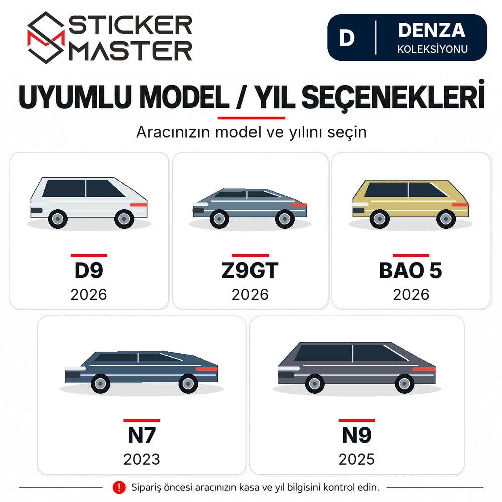 Denza D9 Z9GT BAO 5 N7 N9 model ve yıl seçenekleri; kesim uyumu ayrıca kontrol edilmelidir