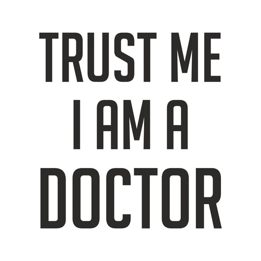 Sticker Master Trust Me I Am A Doctor(Doktor Sticker) Motor, Kask, Laptop, Araba, Oto Araç İçin Dayanıklı Etiket Decal