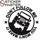 Don't Follow Me Sticker Off Road Çıkartma- 4x4 Macera | Sticker Master