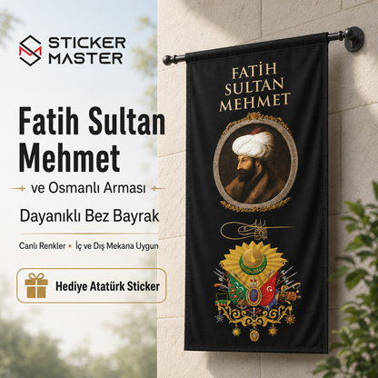 Fatih Sultan Mehmet ve Osmanli Armasi Bez Bayrak | Hediye Ataturk Sticker 2
