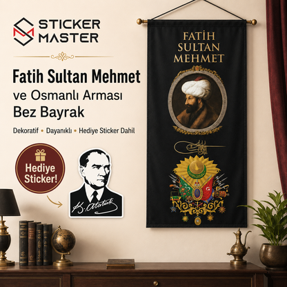Fatih Sultan Mehmet ve Osmanli Armasi Bez Bayrak | Hediye Ataturk Sticker 3
