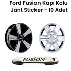 Ford Fusion Sticker - Kapı Kolu ve Jant Sticker Seti 10 Adet|Sticker Master