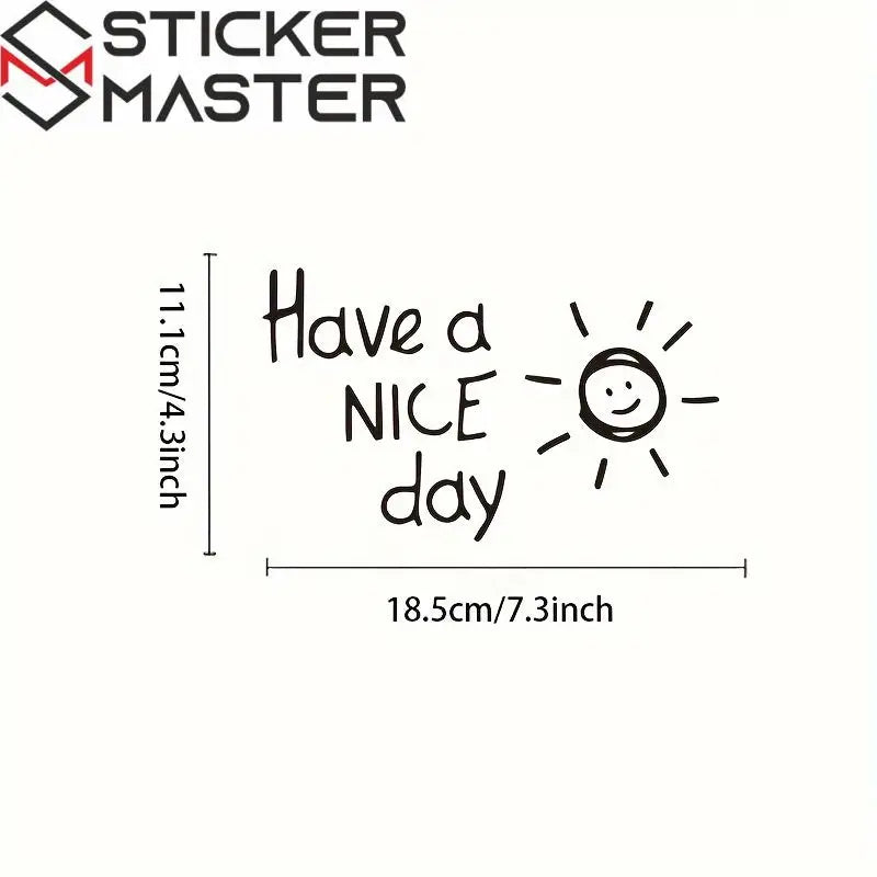 Have a Nice Day Letters & Decals Vinyl Car Sticker For Laptop Water Bottle Phone Car Motorcycle Reflective Cool Decal Water proof Sticker Master