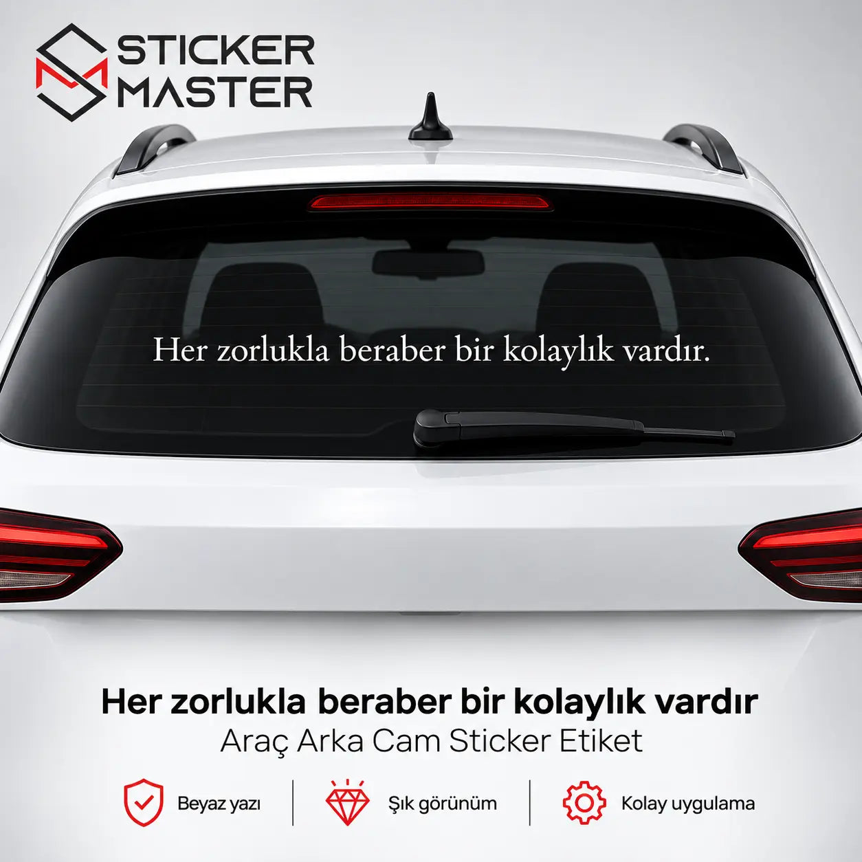 Her Zorlukla Beraber Bir Kolaylik Vardir Arac Cam Sticker