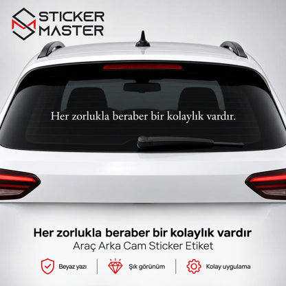 Her Zorlukla Beraber Bir Kolaylik Vardir Arac Cam Sticker