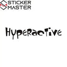 Hiperaktif Sticker Araç Çıkartması Decal | Sticker Master