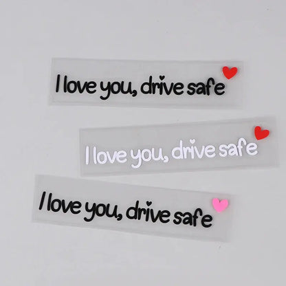 I Love You Drive Safe Sticker Dikiz Aynası Yazısı | Sticker Master - Sticker Master