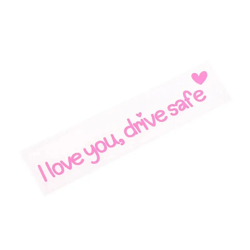 I Love You Drive Safe Sticker Dikiz Aynası Yazısı | Sticker Master - Sticker Master