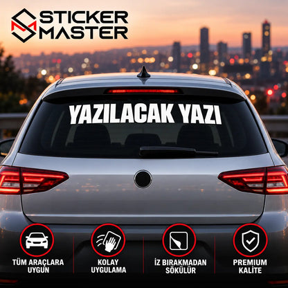 Kisiye Ozel Arka Cam Sticker – Isim ve Yazi | Tum Araclara Uyumlu
