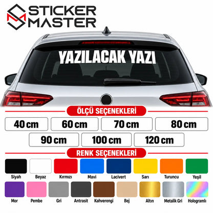 Kisiye Ozel Arka Cam Sticker – Isim ve Yazi | Tum Araclara Uyumlu olcu