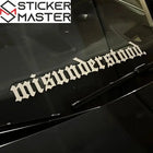 Misunderstood Sticker | Gotik Fontlu Ön ve Arka Cam Yazı Decal (50-91 cm)