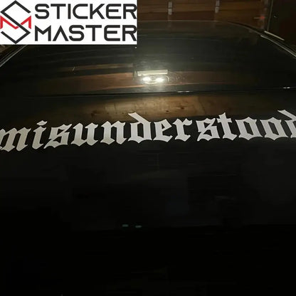 Misunderstood Sticker | Gotik Fontlu Ön ve Arka Cam Yazı Decal (50-91 cm) Sticker Master