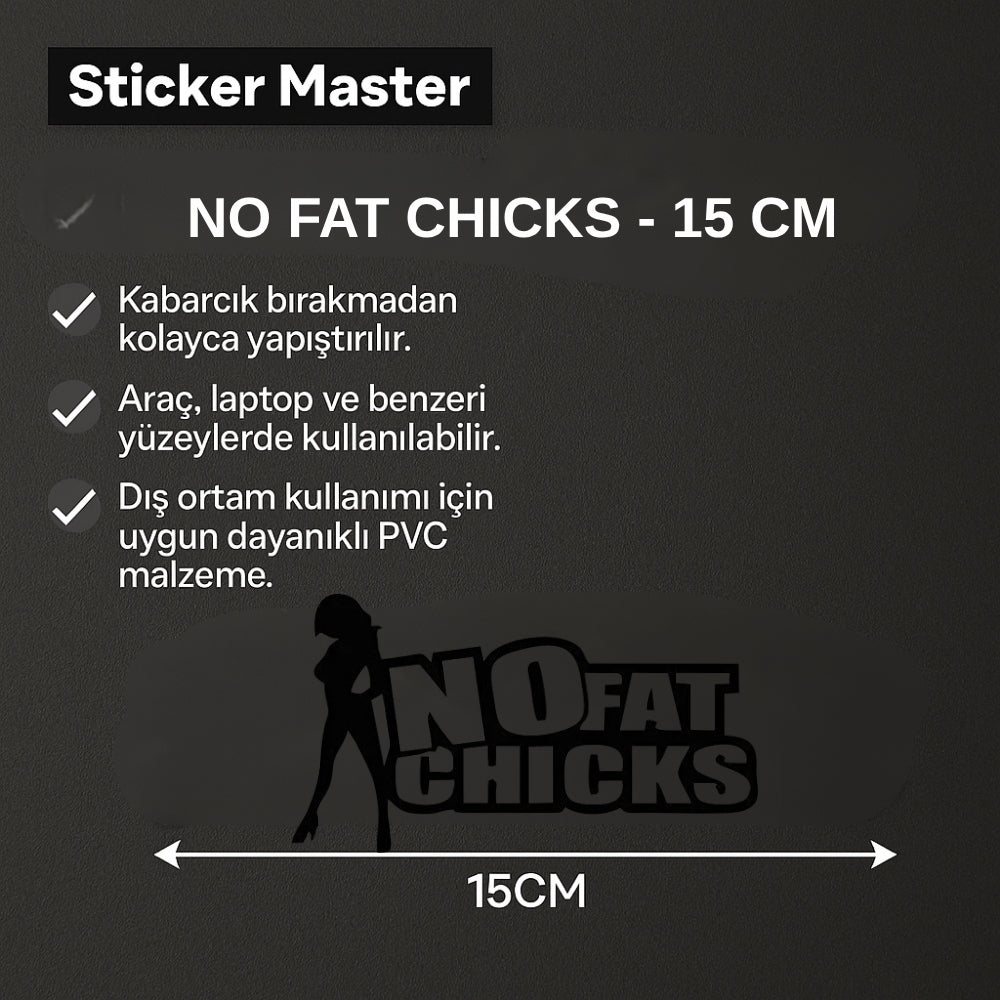 Sticker Master No Fat Chicks Sticker – 15 cm Mizahi Oto Etiket