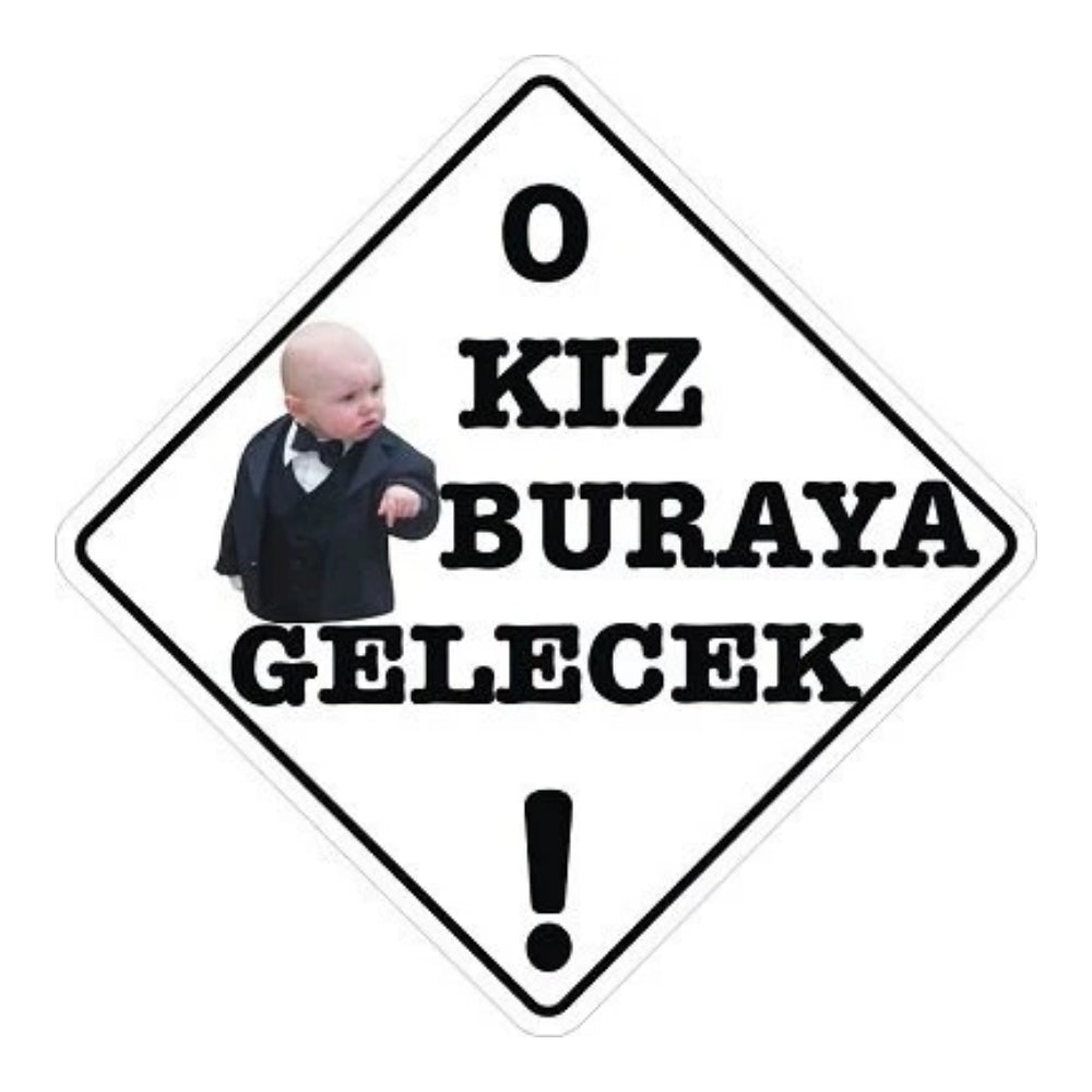Sticker Master “O Kız Buraya Gelecek” Sticker – 15 cm Mizahi Araç & Cam Çıkartması