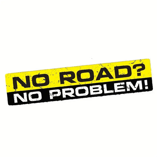 Sticker Master "NO ROAD? NO PROBLEM!" Off-Road Sticker | Komik Arazi Aracı Tampon Çıkartması - Sticker Master