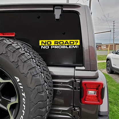 Sticker Master "NO ROAD? NO PROBLEM!" Off-Road Sticker | Komik Arazi Aracı Tampon Çıkartması - Sticker Master