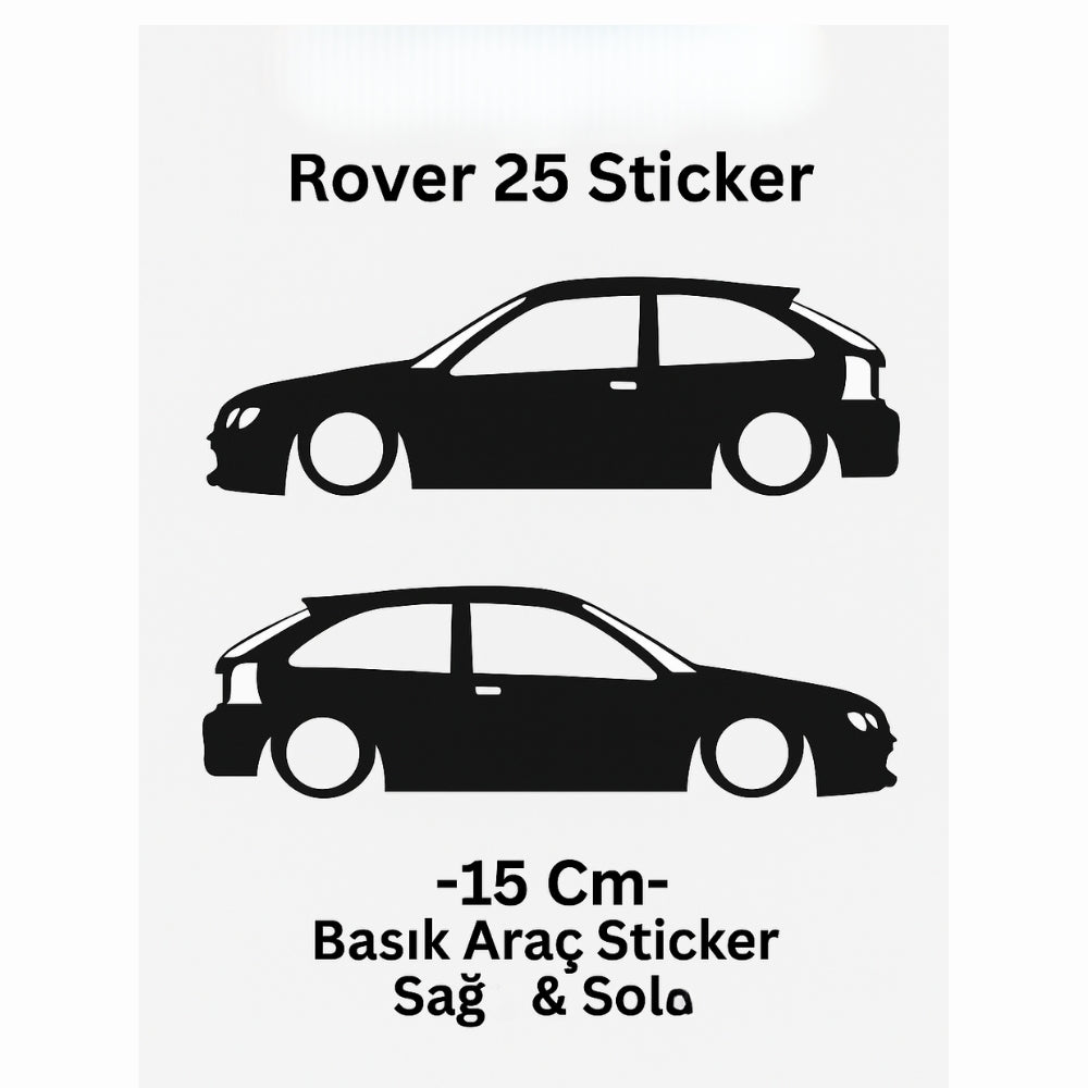 Sticker Master Rover 25 Basık Araç Sticker - 15 Cm - 2 Adet (Sağ & Sol)