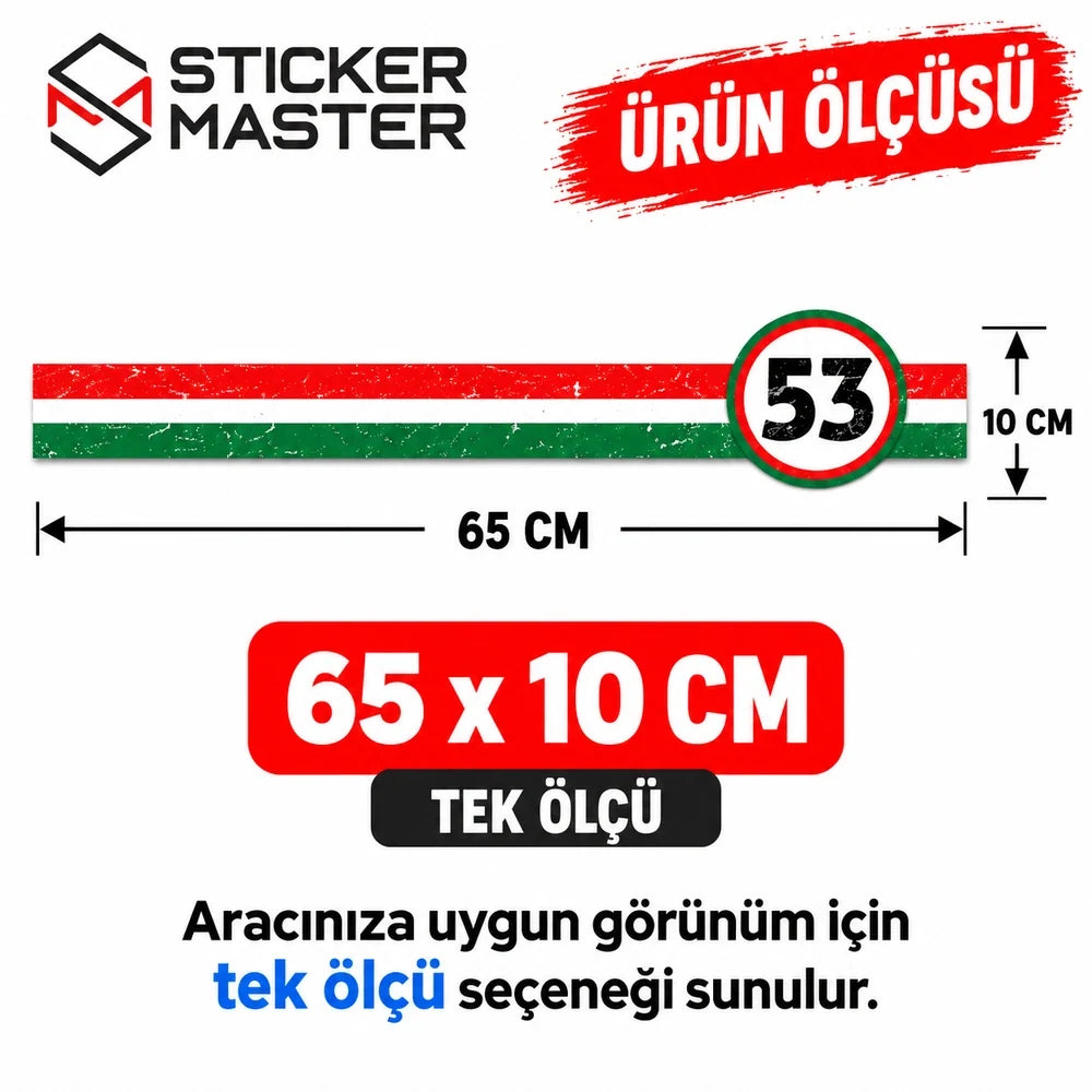 Şerit sticker tek ölçü: 65 cm uzunluk 10 cm yükseklik
