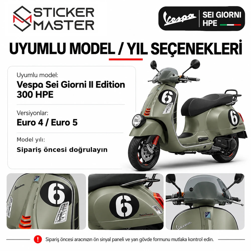 Vespa Sei Giorni II Edition 300 HPE model ve kasa uyumluluğu, Euro 4 ve Euro 5 ürün bilgisi