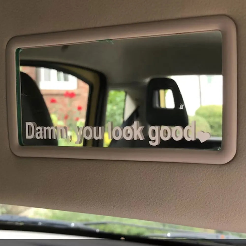 Damn You Look Good Araç Ayna Stickerı - Sticker Master