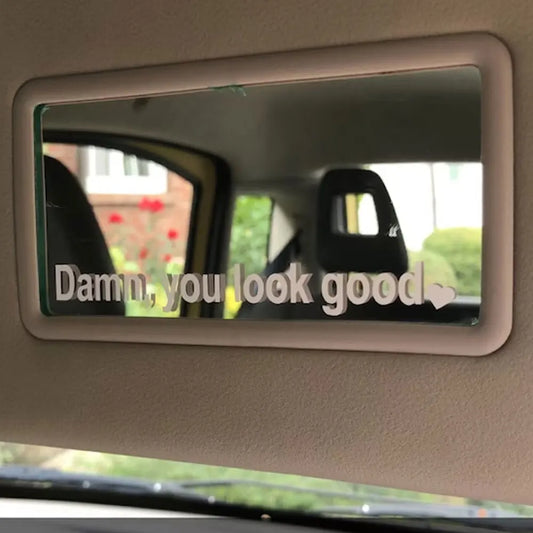 Damn You Look Good Araç Ayna Stickerı - Sticker Master