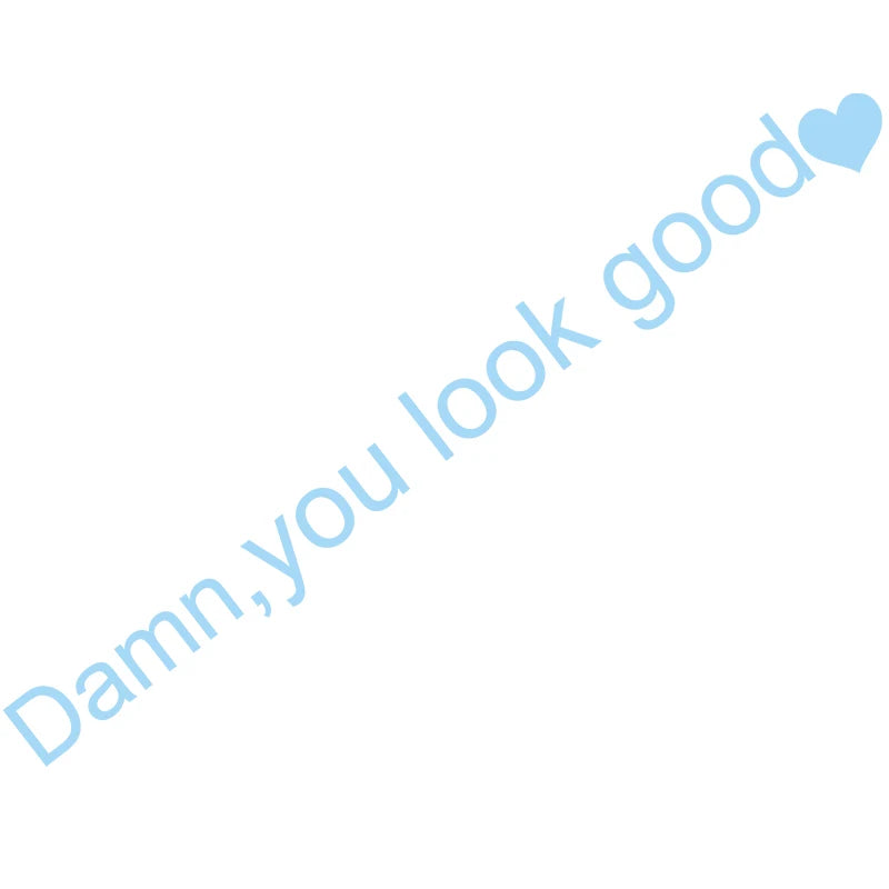 Damn You Look Good Araç Ayna Stickerı - Sticker Master