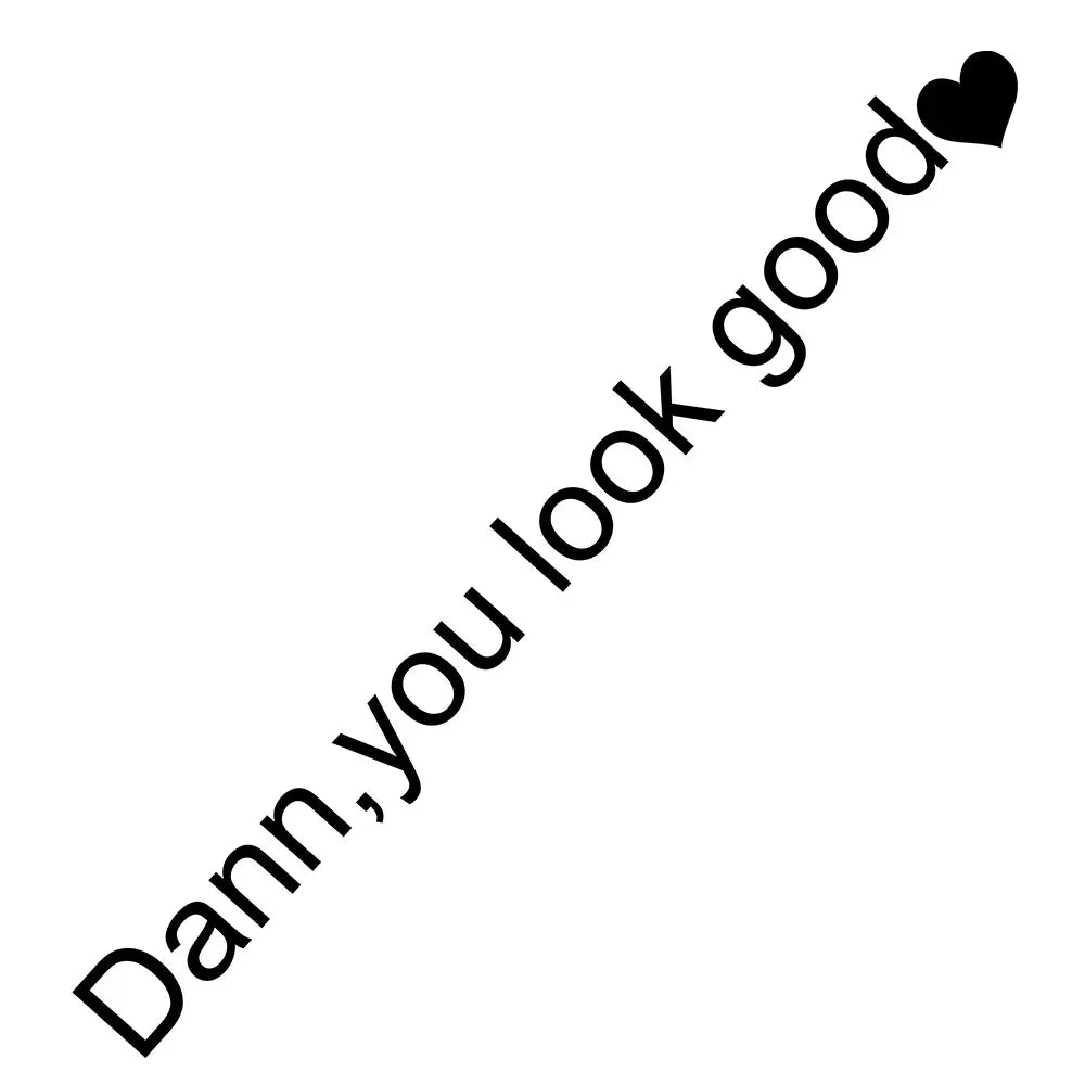 Damn You Look Good Araç Ayna Stickerı - Sticker Master