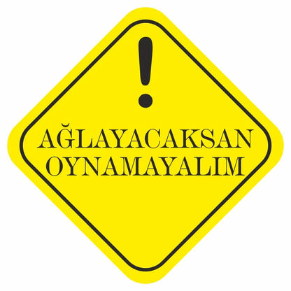 Sticker Master Ağlayacaksan Oynamayalım Motor, Kask, Laptop, Araba, Oto Araç İçin Dayanıklı Etiket Decal 12 Cm Sticker Master