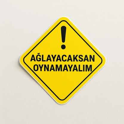 Sticker Master Ağlayacaksan Oynamayalım Motor, Kask, Laptop, Araba, Oto Araç İçin Dayanıklı Etiket Decal 12 Cm Sticker Master
