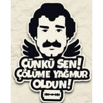 Sticker Master Çünkü Sen çölüme yağmur oldun Sticker Motor, Kask, Laptop, Araba, Oto Araç İçin Dayanıklı Etiket Decal 15 Cm Sticker Master