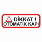 Otomatik Kapı Sticker Dikkat Uyarısı (1 Adet) | Sticker Master
