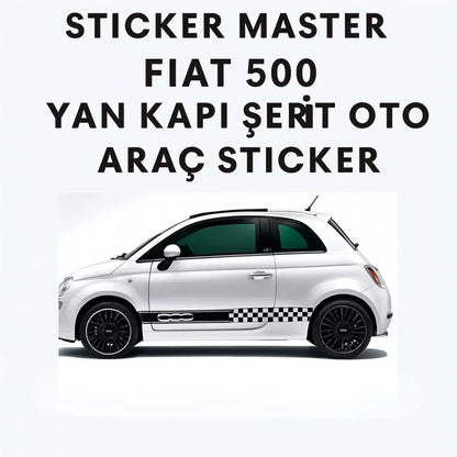 Sticker Master Fiat 500 Yan Kapı Şerit Oto Araç Sticker - Şahane Yarış Deseni Sticker Master