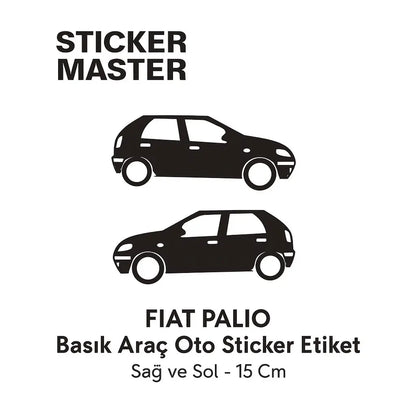 Sticker Master Fiat Palio Basık Araç Oto Sticker Etiket - Sağ ve Sol - 15 Cm Sticker Master