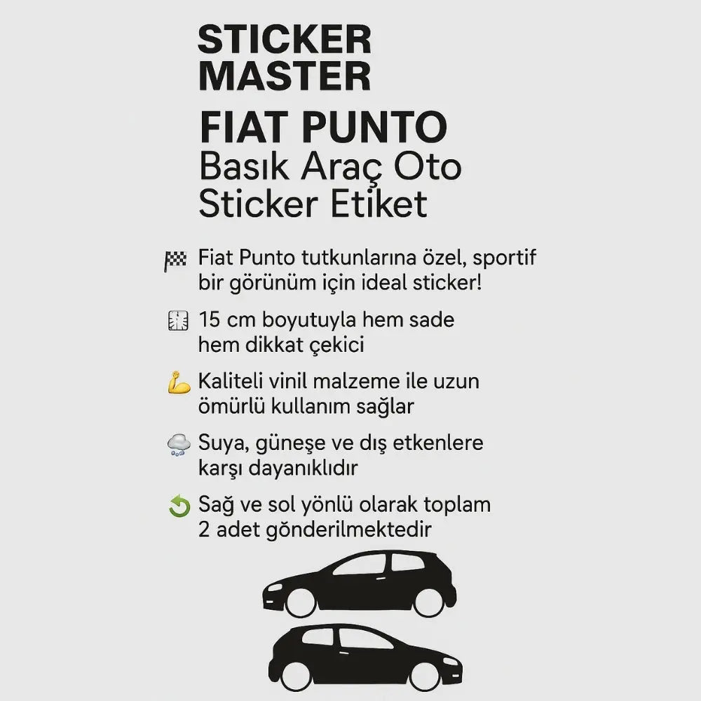 Sticker Master Fiat Punto Basık Araç Oto Sticker Etiket - Sağ ve Sol - 15 Cm Sticker Master