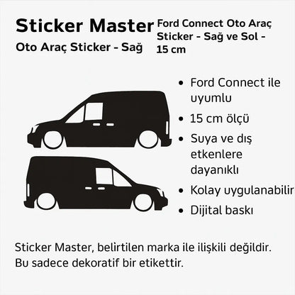 Sticker Master Ford Connect Oto Araç Sticker - Sağ ve Sol - 15 Cm Sticker Master