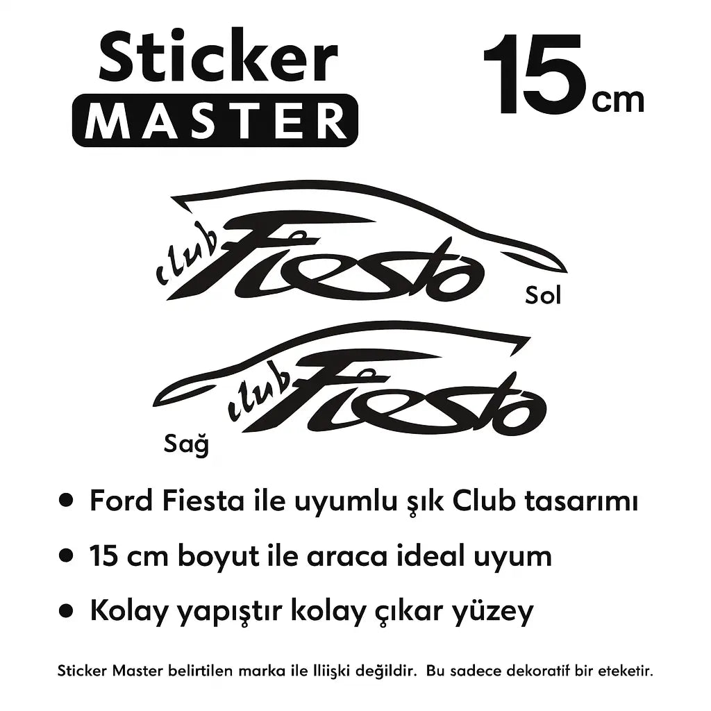 Ford Fiesta Club Araç Oto Sticker - Sağ ve Sol - 15 cm Sticker Master