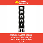 Sticker Master Honda Kısa Şerit Sticker Oto Araç Çıkartma Etiket 60 Cm Sticker Master