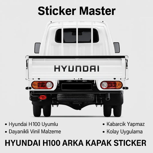 Sticker Master Hyundai H100 Arka Kapak Sticker – Kamyonet & Minibüs Uyumlu Yazı Etiketi Sticker Master