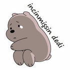 İncinmişsin Dedi Sticker Üzgün Ayı Tasarımı | Sticker Master